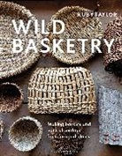 Ruby Taylor, Ruby Taylor, Taylor Ruby - Wild Basketry