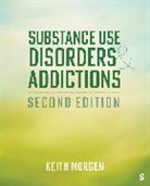 Keith J Morgen, Keith J Morgen, Keith J. Morgen, Keith J. J. Morgen, Morgen Keith J. - Substance Use Disorders and Addictions