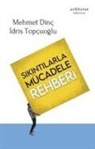 Mehmet Dinc, Idris Topcuoglu - Sikintilarla Mücadele Rehberi