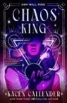 Kacen Callender - Chaos King