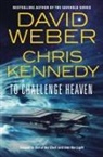 Chris Kennedy, David Weber - To Challenge Heaven