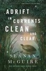 Seanan McGuire - Adrift in Currents Clean and Clear