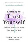 Tama Kieves - Learning to Trust Yourself