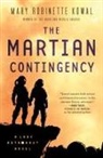 Mary Robinette Kowal - The Martian Contingency
