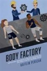 Kaitlin Pericak - Body Factory