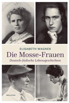 Elisabeth Wagner - Die Mosse-Frauen