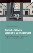 Karen Körber, Björn Siegel, Siegel (Dr.) - Deutsch-Jüdische Geschichte und Gegenwart