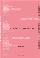 Christopher Möllmann, Anna Pollmann - Schlüsselbegriffe gesellschaftlichen Zusammenhalts, 2 Teile