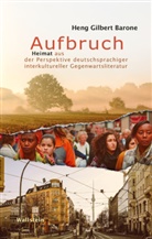 Heng Gilbert Barone - Aufbruch