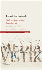 Ludolf Kuchenbuch - Welches Jahrtausend brauchen wir?