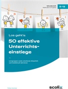 Tobias Kammer - Los geht's: 50 effektive Unterrichtseinstiege