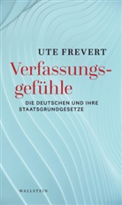 Ute Frevert - Verfassungsgefühle