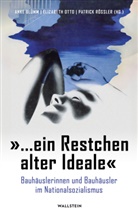 Anke Blümm, Elizabeth Otto, Patrick Rößler - »... ein Restchen alter Ideale«