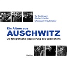 Tal Bruttmann, Stefan Hördler, C Kreutzmüller, Christoph Kreutzmüller - Ein Album aus Auschwitz
