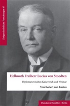 Robert von Lucius - Hellmuth Freiherr Lucius von Stoedten