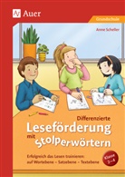 Anne Scheller - Differenzierte Leseförderung mit Stolperwörtern