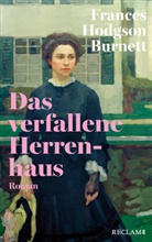 Frances Hodgson Burnett - Das verfallene Herrenhaus