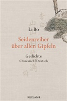 Li Bo, Thomas O. Höllmann, Thomas O Höllmann - Seidenreiher über allen Gipfeln