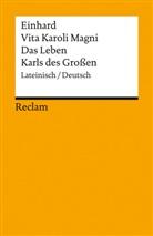 Einhard - Vita Karoli Magni / Das Leben Karls des Großen. Lateinisch/Deutsch