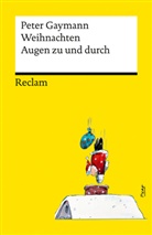 Peter Gaymann - Weihnachten. Augen zu und durch