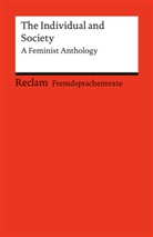 Kate Chopin, Bernardine Evaristo, Charlott Gilman, Charlotte Perkins Gilman, Fay Weldon, Ulrike Zanatta - The Individual and Society. A Feminist Anthology