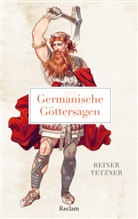 Reiner Tetzner - Germanische Göttersagen