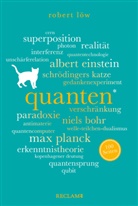 Robert Löw - Quanten. 100 Seiten