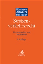 Hans Buschbell, Susanne Beckmann, Arnd Böhmer u a, Bernd Matthias Höke - Münchener Anwaltshandbuch Straßenverkehrsrecht