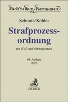 Marcus Köhler, Bertram Schmitt, Lutz Meyer-Goßner - Strafprozessordnung