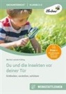 Martina Külling - Du und die Insekten vor deiner Tür
