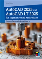 Detlef Ridder, Detlef (Dr.) Ridder - AutoCAD 2025 und AutoCAD LT 2025 für Ingenieure und Architekten