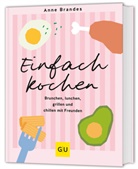 Anne Brandes - Einfach kochen