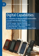Muhammad Abu Jafar, Ghalia Abu Kaf, Amneh Al Sharha, Jonathan Mendels, Shula Mola, Amit Schejter... - Digital Capabilities