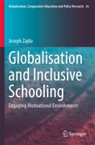 Joseph Zajda - Globalisation and Inclusive Schooling
