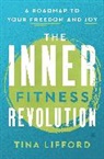Tina Lifford - The Inner Fitness Revolution