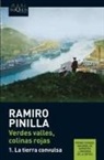 Ramiro Pinilla - Verdes valles, colinas rojas I : la tierra convulsa