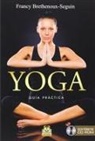 Francy Brethenoux-Seguin - Yoga : guía práctica