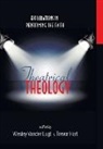 Trevor Hart, Wesley Vander Lugt - Theatrical Theology