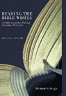 Richard S Briggs, Richard S. Briggs - Reading the Bible Wisely