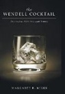 Margaret R Miles, Margaret R. Miles - The Wendell Cocktail