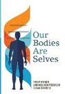 Susan Barreto, Philip Hefner, Ann Pederson - Our Bodies Are Selves