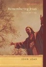 John Leax - Remembering Jesus