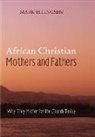 Mark Ellingsen - African Christian Mothers and Fathers
