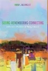 Karen L Bloomquist, Karen L. Bloomquist - Seeing-Remembering-Connecting