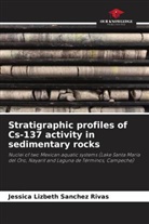 Jessica Lizbeth Sanchez Rivas - Stratigraphic profiles of Cs-137 activity in sedimentary rocks