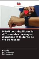 R. Latha, S. Subashini, P. Vetrivelan - MBAN pour équilibrer la diffusion des messages d'urgence et la durée de vie du réseau