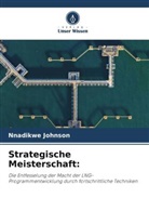 Nnadikwe Johnson - Strategische Meisterschaft: