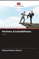 Masoud Hayeri Khyavi - Parlons d'autodéfense