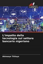 Akinseye Titilayo - L'impatto della tecnologia sul settore bancario nigeriano