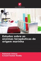 A. Sunil Kumar Reddy, A.Sunil Kumar Reddy, Rahamat Unissa - Estudos sobre as enzimas terapêuticas de origem marinha